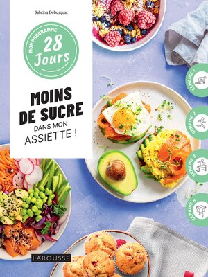 cover image of Moins de sucre dans mon assiette